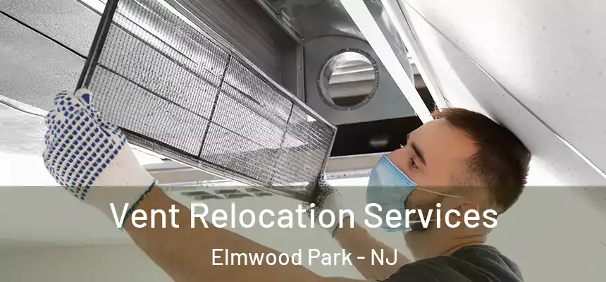  Vent Relocation Services Elmwood Park - NJ