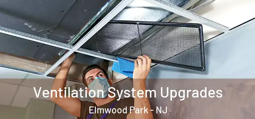  Ventilation System Upgrades Elmwood Park - NJ